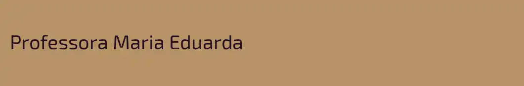 Professora Maria Eduarda 